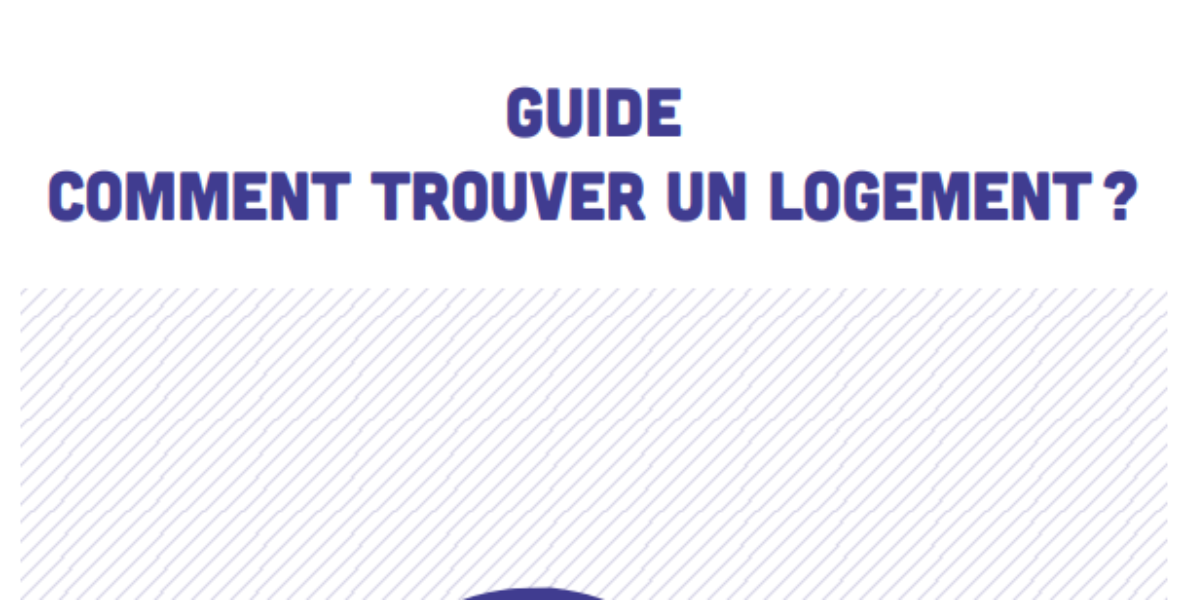 Guide: Comment trouver un logement? 