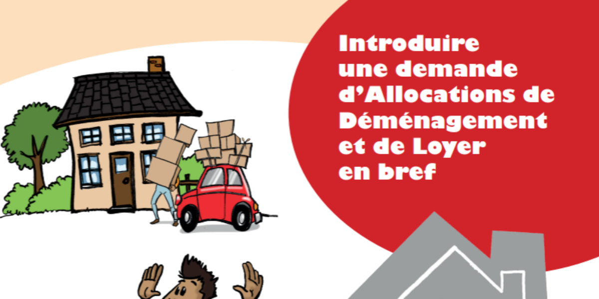 Introduire une demande d'allocations de déménagement et de loyer en bref